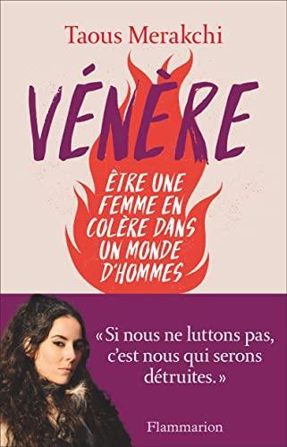 Taous Merakchi: Vénère: Être une femme en colère dans un monde d'hommes (French language, 2022, Groupe Flammarion)