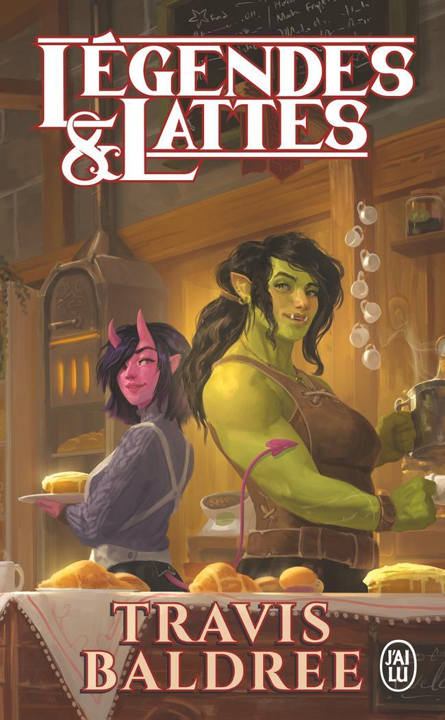 Travis Baldree, Travis Baldree: Légendes & lattes (French language, 2025, J'ai Lu)