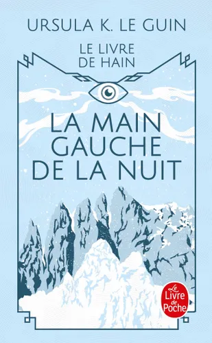 Ursula K. Le Guin: La main gauche de la nuit (Hardcover, Français language, 2006, Le Livre de Poche)