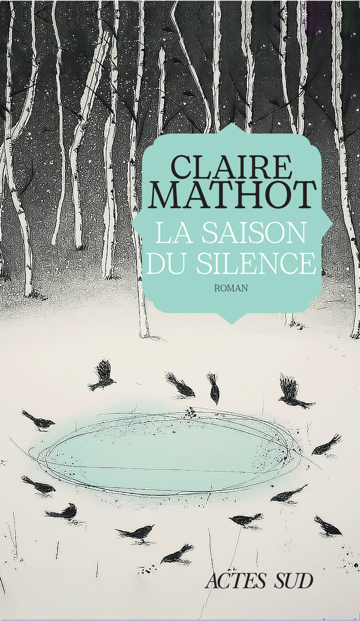 Claire Mathot: La saison du silence (Paperback, fr language, 2025, Actes sud)