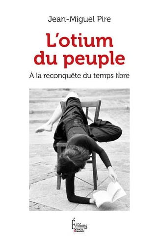 Jean-Miguel Pire: L'Otium du peuple (Paperback, fr language, 2024, Sciences Humaines Editions)