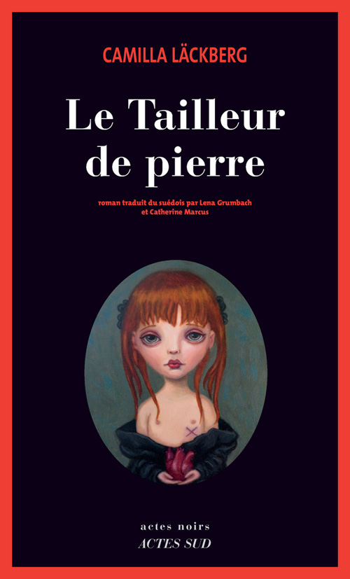 Camilla Läckberg: Le Tailleur de pierre (Paperback, Français language, 2009, Actes Sud)