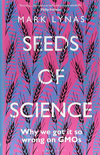 Mark Lynas: Seeds of science (Paperback, 2018)