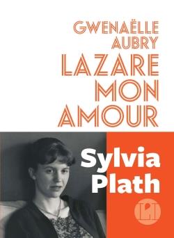 Gwenaëlle Aubry: Lazare mon amour (Hardcover, Français language)