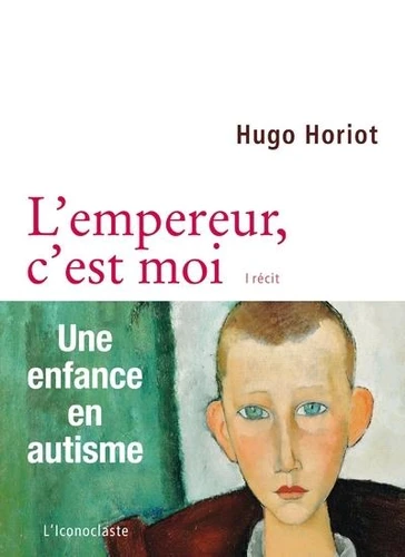 Hugo Horiot: L'empereur, c'est moi (français language, L'Iconoclaste)