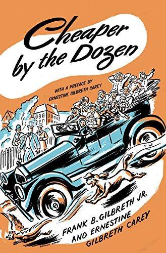 Frank Bunker Gilbreth, Jr., Ernestine Gilbreth Carey: Cheaper by the Dozen (Hardcover, 2005, HarperCollins)