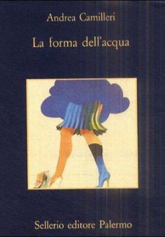 Andrea Camilleri: La forma dell'acqua (Italian language, 1994)