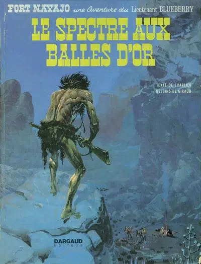 Jean Giraud, Jean-Michel Charlier: Le spectre aux balles d'or (French language, 1975, Dargaud)