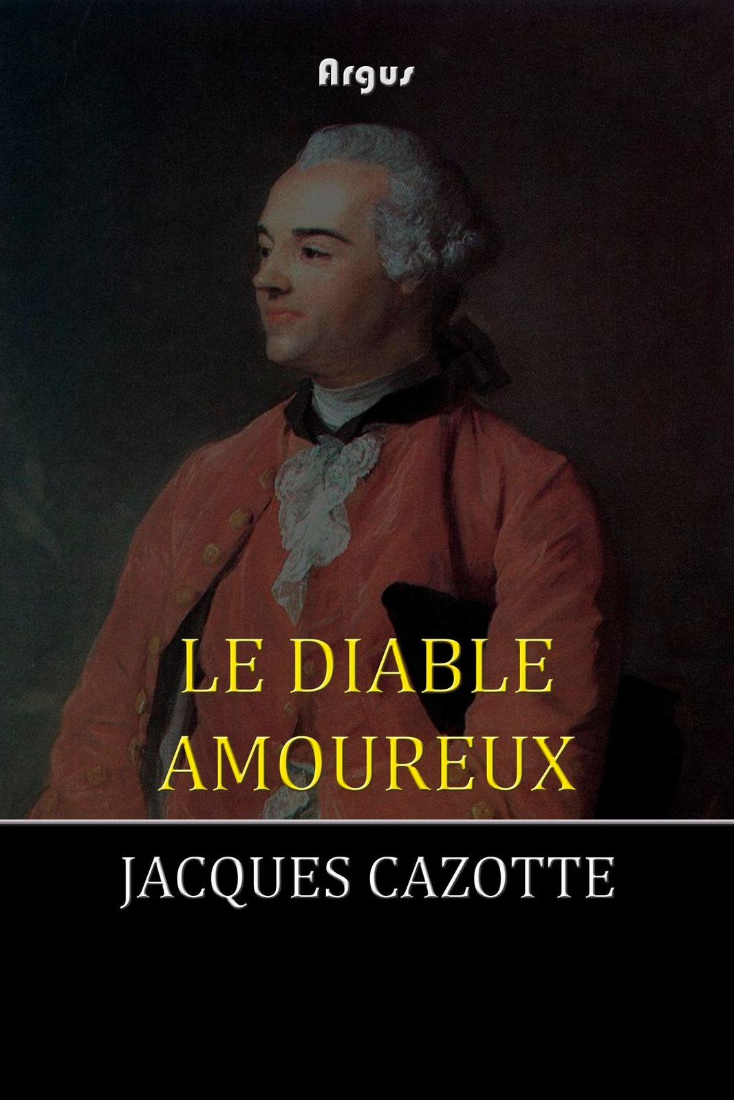 Jacques Cazotte: Le diable amoureux (French language, Argus)