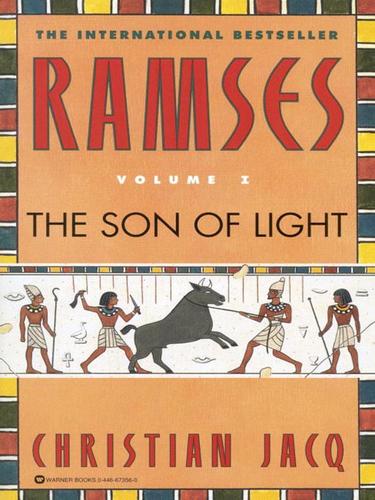 Christian Jacq: Ramses, Volume I (EBook, 2001, Grand Central Publishing)