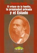 Friedrich Engels: El Origen de La Familia, La Propiedad Privada y El Estado (Paperback, Spanish language, 2004, Nuestra America)