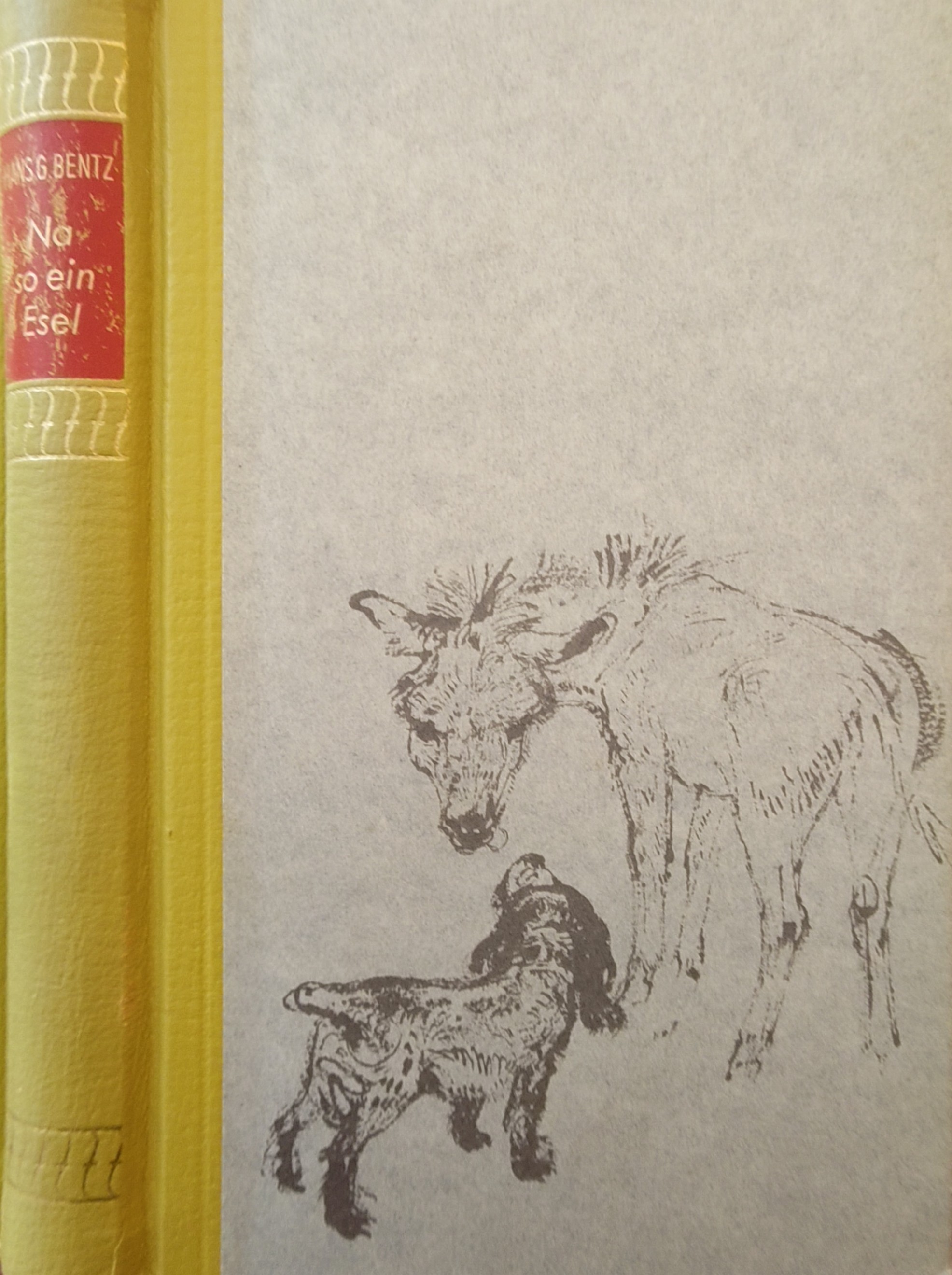 Hans G. Bentz: Na so ein Esel (Hardcover, german language, Bertelsmann)