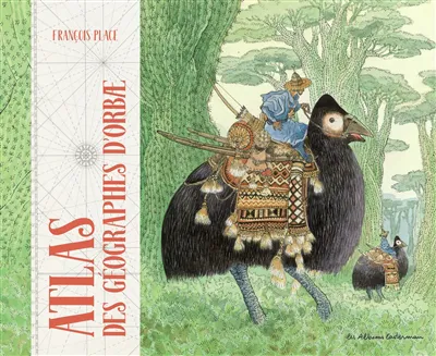 François Place: Atlas des géographes d'Orbae (French language, 2024, Casterman)