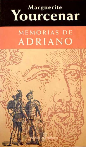 Marguerite Yourcenar: Memorias de Adriano (Paperback, Spanish language, 2004, Edhasa)