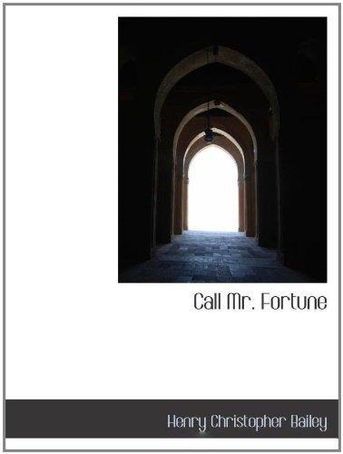 H. C. Bailey: Call Mr. Fortune (2009)