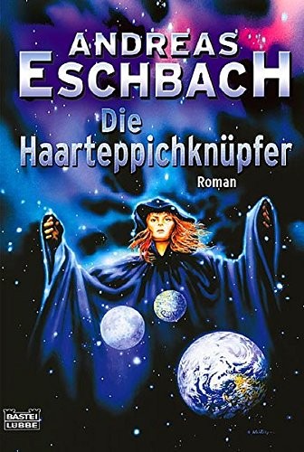 Andreas Eschbach: Die Haarteppichknüpfer (Paperback, German language, 2005, Bastei Lübbe)