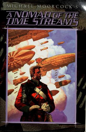 Michael Moorcock: A nomad of the time streams (Hardcover, 1995, White Wolf)