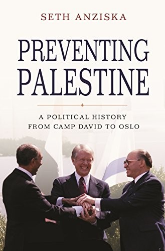 Seth Anziska: Preventing Palestine (Paperback, 2020, Princeton University Press)