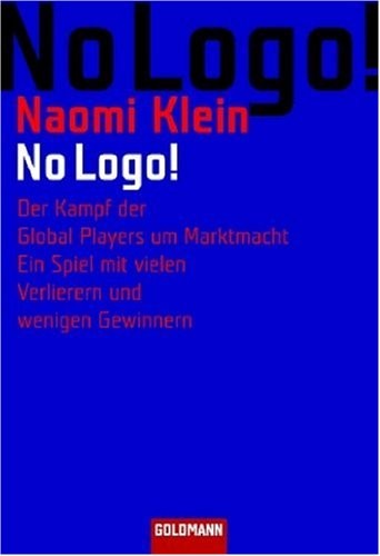 Naomi Klein: No Logo (German Edition) (2005, Verlagsgruppe Random House GmbH)