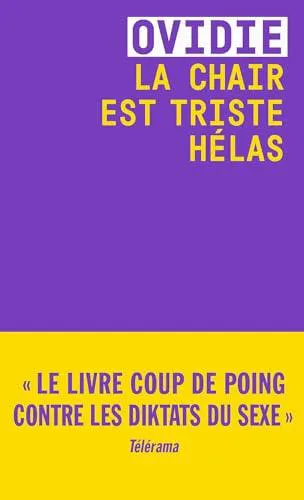 Ovidie: La chair est triste hélas (French language, 2024, Éditions Julliard)