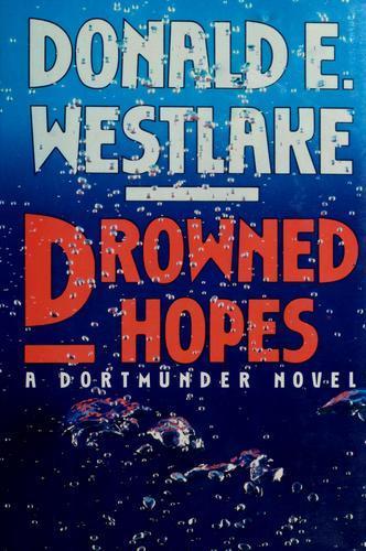 Donald E. Westlake: Drowned hopes (1990, Mysterious Press)