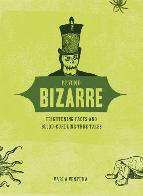 Varla Ventura: Beyond Bizarre (2010, Red Wheel/Weiser)