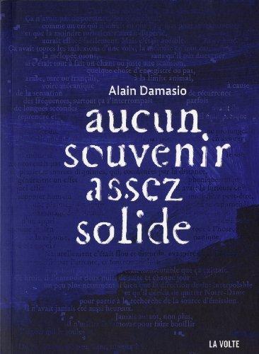 Alain Damasio: Aucun Souvenir Assez Solide (French language, 2012, La Volte)