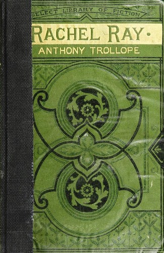 Anthony Trollope: Rachel Ray (1880, Ward, Lock)