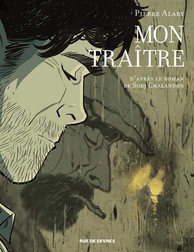 Sorj Chalandon: Mon traître (French language, 2018)