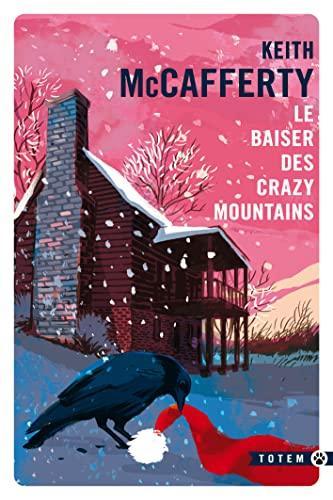 Keith McCafferty: Le baiser des Crazy Moutains (French language, 2022, Gallmeister)