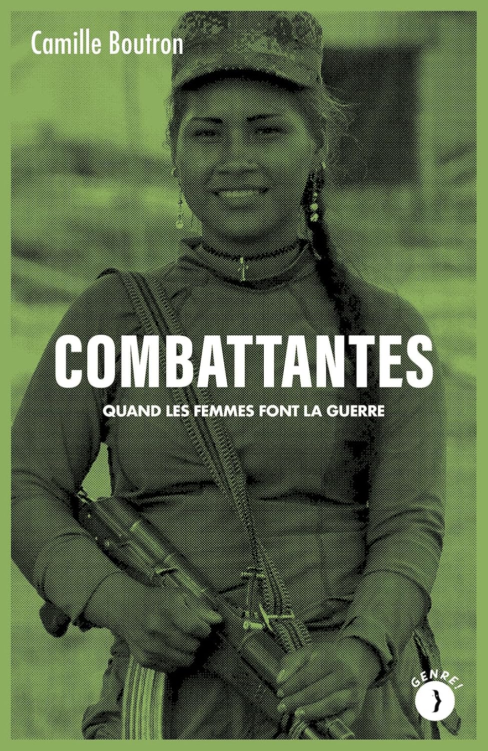 Camille Boutron: Combattantes (Français language, 2024, Les Pérégrines)