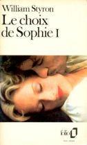 William Styron: Le Choix de Sophie (French language, 1984, Éditions Gallimard)