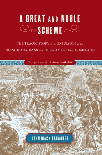 John Mack Faragher: A Great and Noble Scheme (Paperback, W. W. Norton & Company)