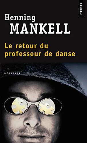 Henning Mankell: Le Retour du professeur de danse (French language, 2007)