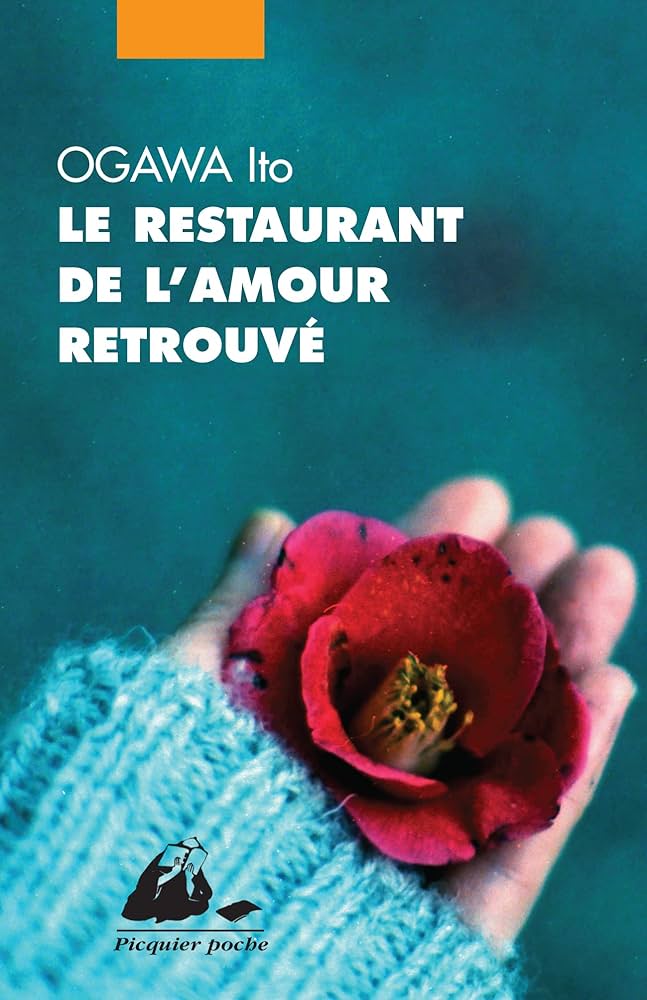 Ito Ogawa, Myriam Dartois-Ako: Le restaurant de l'amour retrouvé (Paperback, français language, 2013, Philippe Picquier)