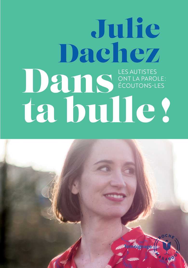 Julie Dachez: Dans ta bulle ! (French language, 2018)