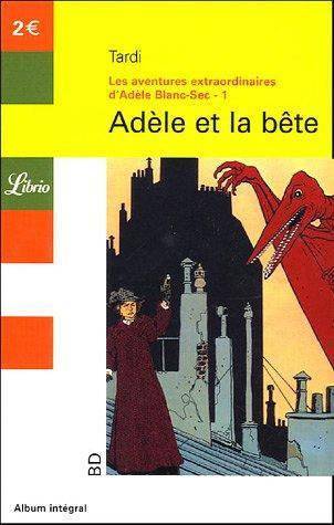 Jacques Tardi: Les Aventures Extraordinaires d'Adèle Blanc-Sec Tome 1 (French language)