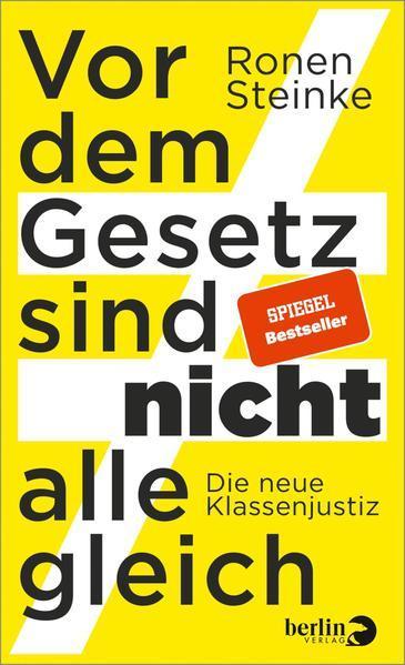 Ronen Steinke: Vor dem Gesetz sind nicht alle gleich (Hardcover, German language, 2022, Berlin Verlag)