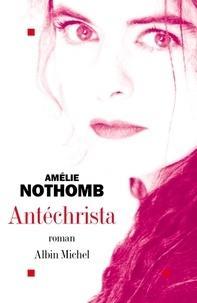 Amélie Nothomb: ANTECHRISTA (French language)
