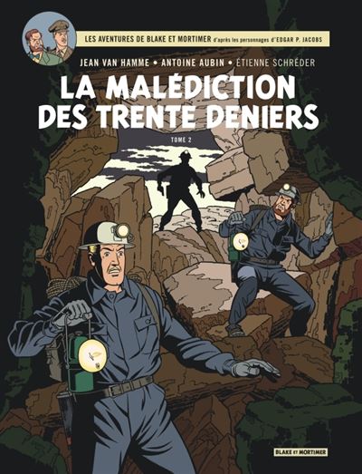 Jean Van Hamme, Antoine Aubin: La malédiction des 30 deniers - Tome 2 (French language, 2010, Éditions Blake et Mortimer)