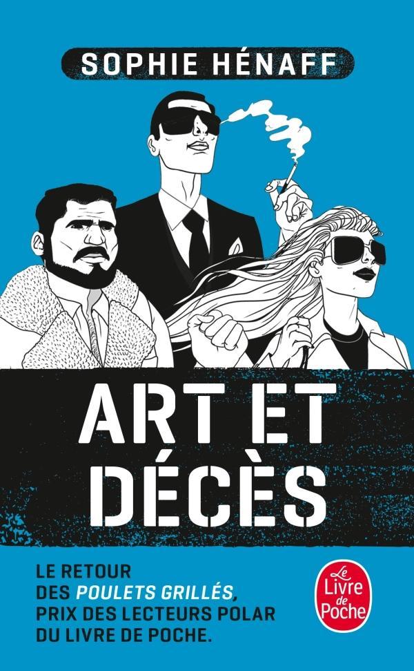 Sophie Hénaff: Art et décès (French language, 2020, Le Livre de poche)