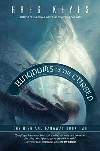 Greg Keyes: Kingdoms of the Cursed: The High and Faraway, Book Two (2) (Paperback, Night Shade)