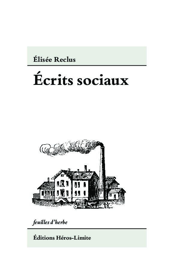 Élisée Reclus, Alexandre Chollier, Federico Ferretti: Écrits sociaux (Paperback, Français language, 2012, Éditions Héros-Limite)