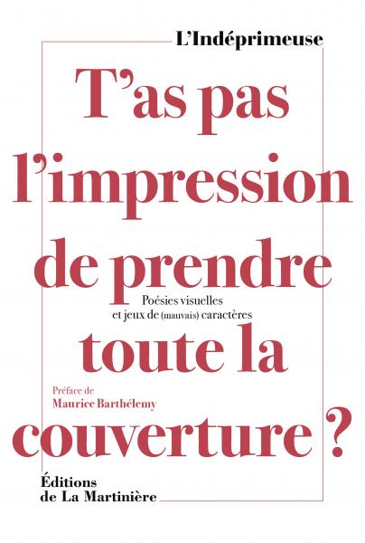 T’as pas l’impression de prendre toute la couverture ? (français language, La Martinière)