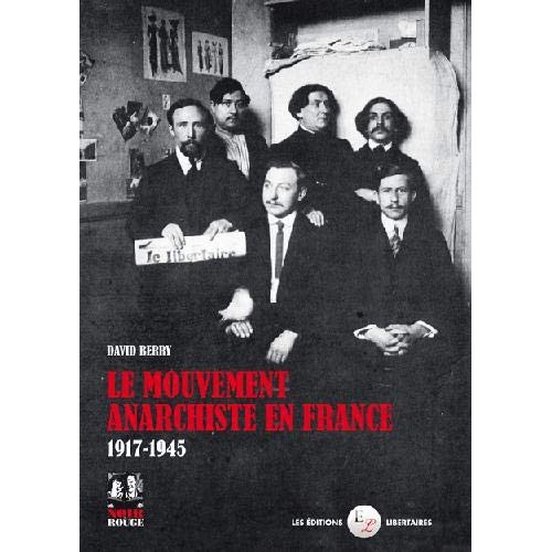 David Berry: Le Mouvement Anarchiste en France 1917-1945 (Hardcover, Français language, Noir & Rouge)