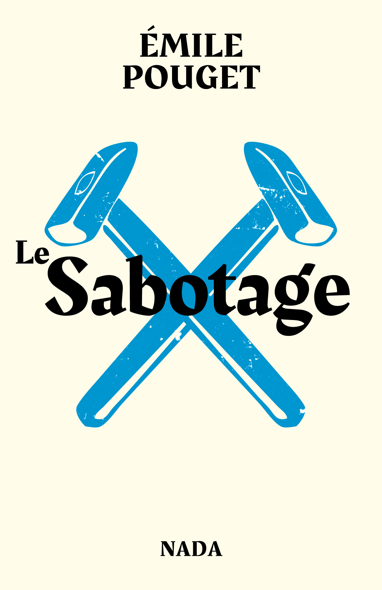 Emile Pouget: Le Sabotage (Hardcover, Français language, 2021, Nada)