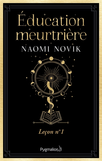 Naomi Novik, Benjamin Kuntzer: Éducation meurtrière (Paperback, 2022, PYGMALION)