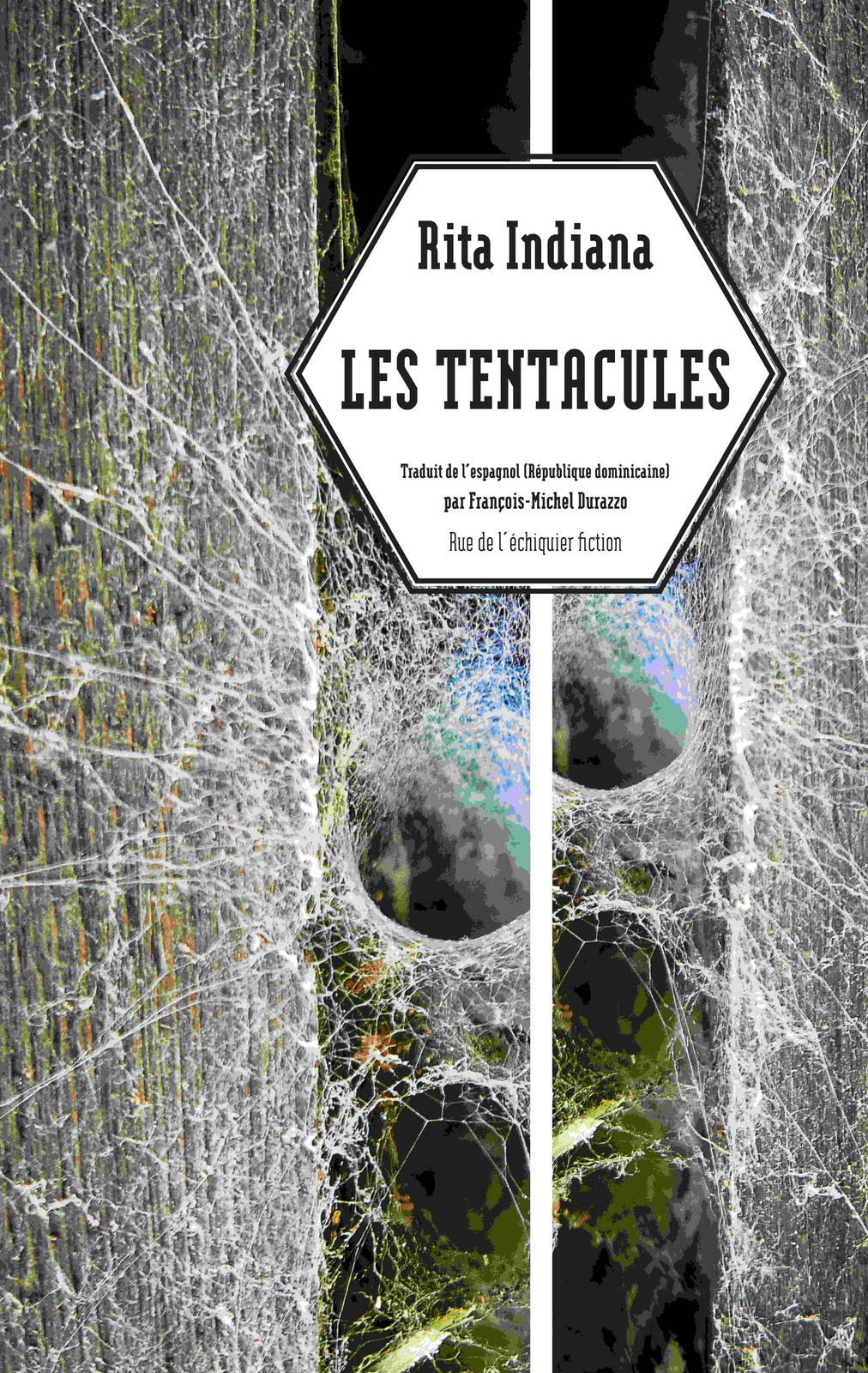 Rita Indiana: Les tentacules (French language, 2020)