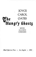 Joyce Carol Oates: Hungry Ghosts (Paperback, Black Sparrow Press,U.S.)