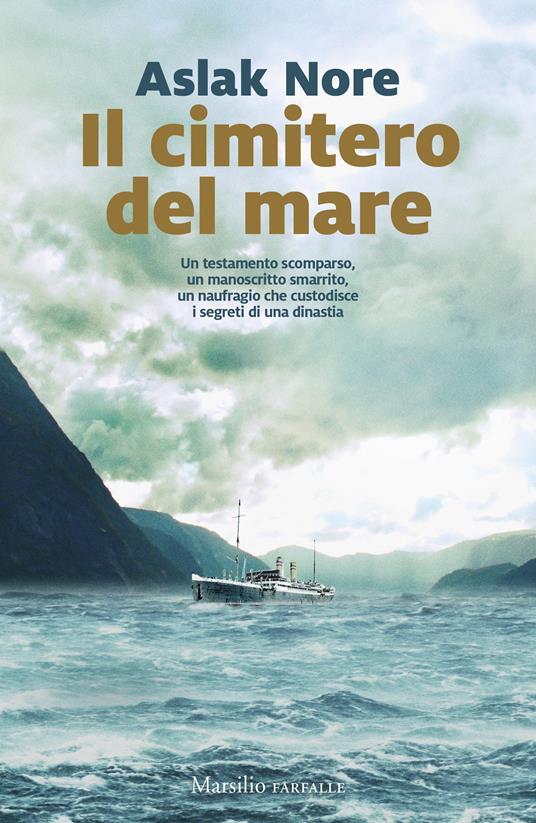 Aslak Nore: Il cimitero del mare (Paperback, Italiano language, 2024, Marsilio)